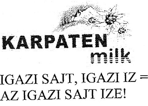 KARPATEN milk IGAZI SAJT, IGAZI IZ = AZ IGAZI SAJT IZE!