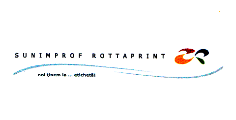 SUNIMPROF ROTTAPRINT noi tinem la... eticheta!