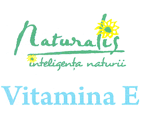 Naturalis inteligenţa naturii Vitamina E