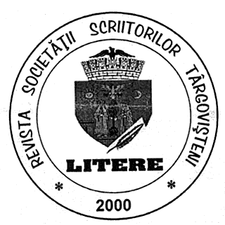 REVISTA SOCIETĂŢII SCRIITORILOR TÂRGOVIŞTENI LITERE 2000