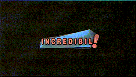 INCREDIBIL !