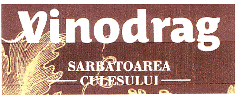VINODRAG Sărbătoarea culesului