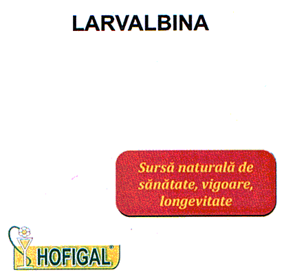 LARVALBINA Sursă naturală de sănătate, vigoare, longevitate HOFIGAL