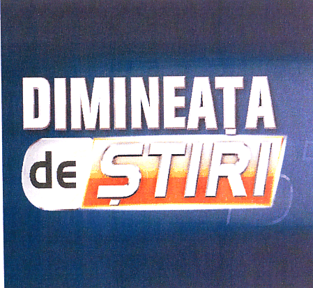 DIMINEAŢA DE ŞTIRI