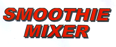 SMOOTHIE MIXER
