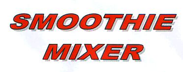 SMOOTHIE MIXER