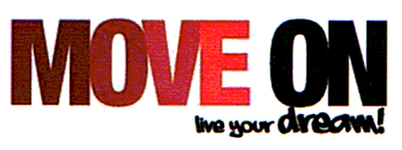 MOVE ON live your dream!