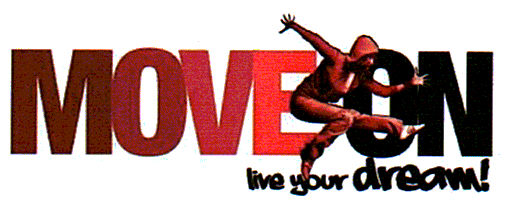 MOVE ON live your dream!