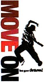 MOVE ON live your dream!