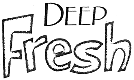 DEEP FRESH