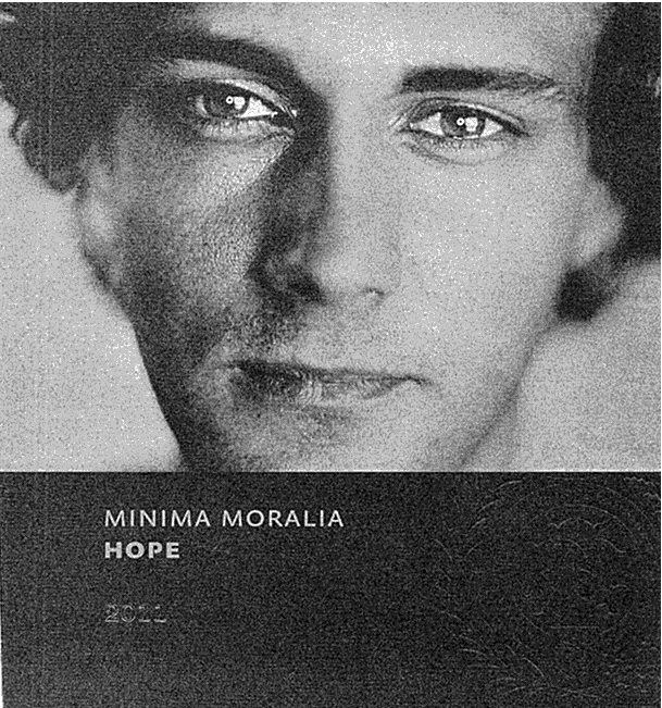 MINIMA MORALIA HOPE 2011