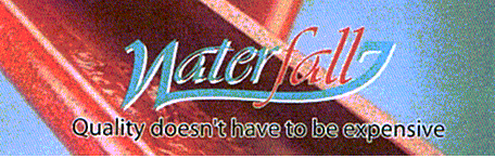 Waterfall Quality doesn't have to be expensive