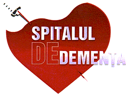 SPITALUL DE DEMENŢĂ