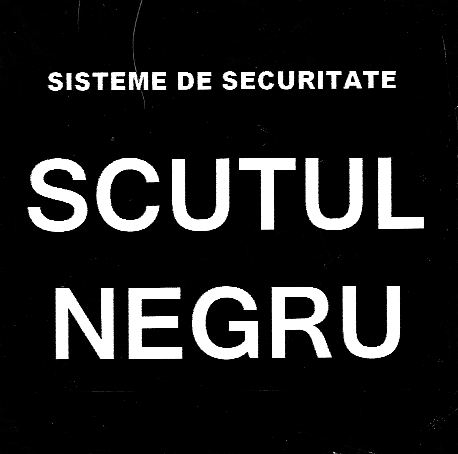 SCUTUL NEGRU SISTEME DE SECURITATE