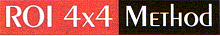 ROI 4X4 METHOD