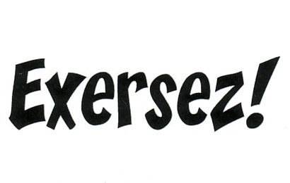 Exersez!