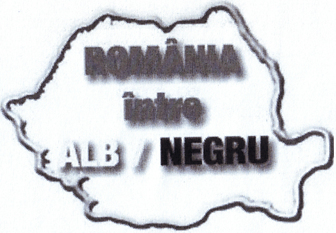 ROMÂNIA ÎNTRE ALB / NEGRU