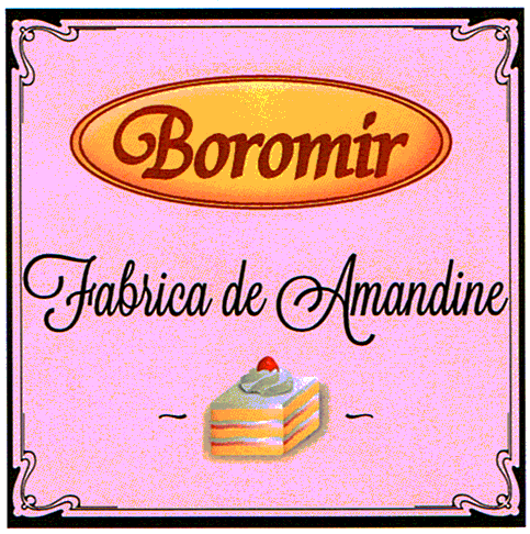 Boromir Fabrica de Amandine