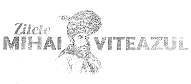 Zilele MIHAI VITEAZUL