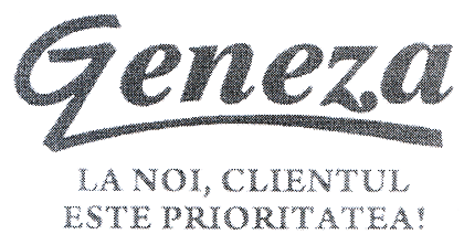 Geneza LA NOI, CLIENTUL ESTE PRIORITATEA!