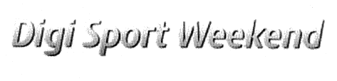 Digi Sport Weekend