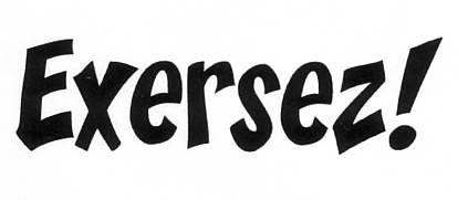 Exersez!