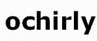 OCHIRLY