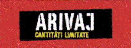 ARIVAJ CANTITĂŢI LIMITATE