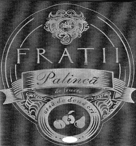 FRAŢII Palincă de fructe arsă de două ori
