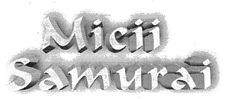 Micii Samurai