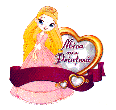 Mica mea Prinţesă