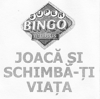 SUPER BINGO METROPOLIS JOACĂ ŞI SCHIMBĂ-ŢI VIAŢA