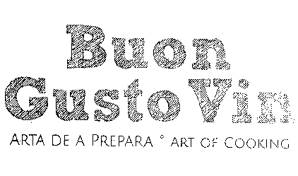 BUON GUSTO VIN - ARTA DE A PREPARA ART OF COOKING