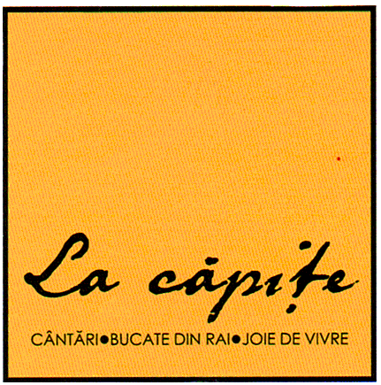 La Căpiţe CÂNTĂRI BUCATE DIN RAI JOIE DE VIVRE