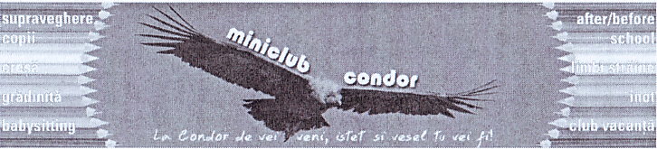 miniclub condor La Condor de vei veni, isteţ şi vesel tu vei fi! supraveghere copii, creşă, grădiniţă, babysitting, after/before school, limbi străine, înot, club vacanţă