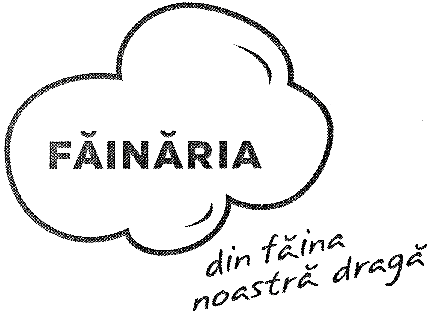 FĂINĂRIA din făina noastră dragă