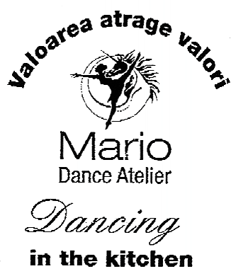 Valoarea atrage valori MARIO DANCE ATELIER Dancing in the kitchen