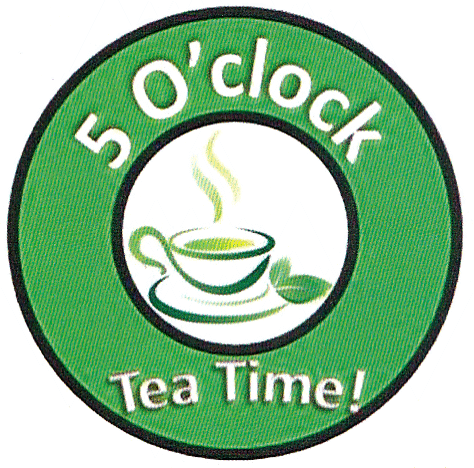 5 O'clock Tea Time!