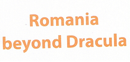 Romania beyond Dracula