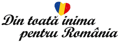 Din toată inima pentru România