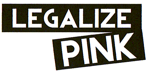 LEGALIZE PINK