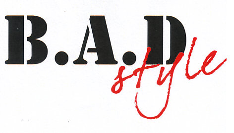 B.A.D style