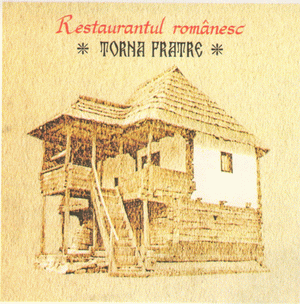 Restaurantul românesc TORNA FRATRE
