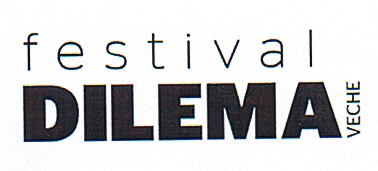 festival DILEMA VECHE