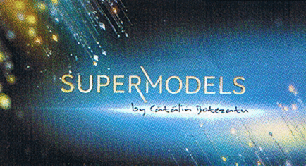 SUPERMODELS by Cătălin Botezatu
