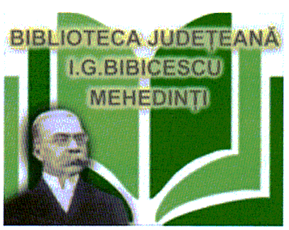BIBLIOTECA JUDEŢEANĂ I.G. BIBICESCU MEHEDINŢI