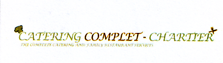 CATERING COMPLET CHARTIER THE COMPLETE CATERING FAMILY RESTAURANT SERVICES