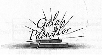 GALA PAPUSILOR