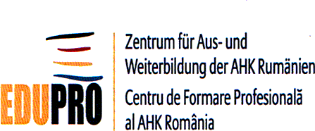 EDUPRO Zentrum für Aus-und Weiterbildung der AHK Rumänien Centrul de Formare Profesională al AHK România