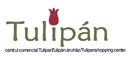 TULIPAN centru comercial Tulipan / Tulipán áruház / Tulipan shopping center